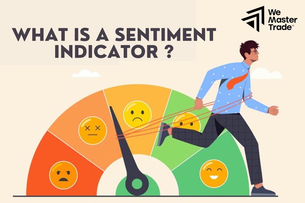 What Is a Sentiment Indicator ?