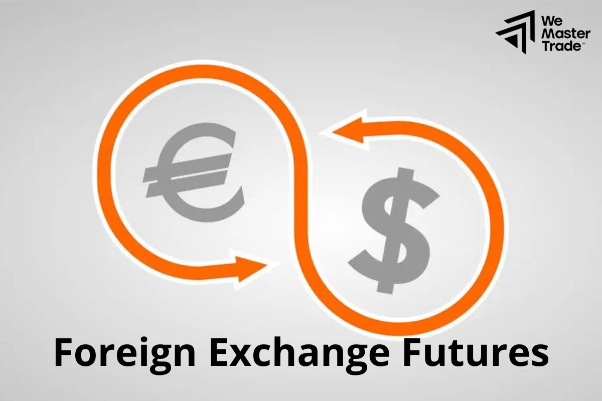 Foreign Exchange Futures