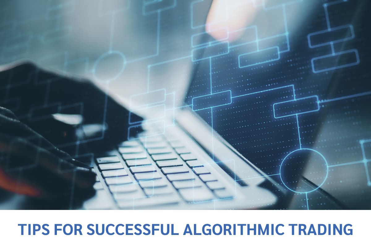 Tips for successful algorithmic trading