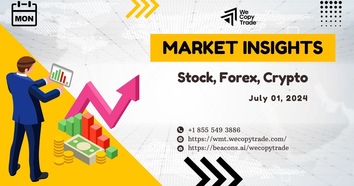 Market insights on July 01, 2024