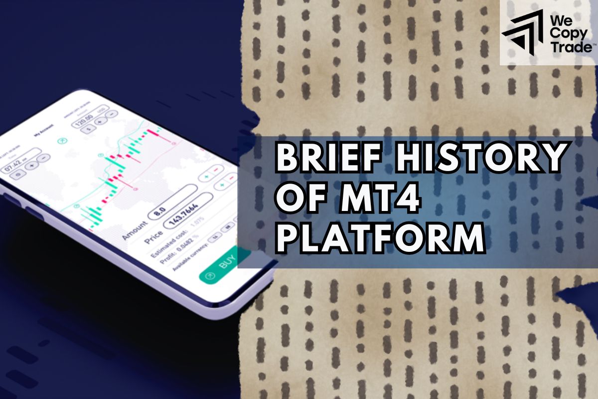 Brief history of MT4 platform