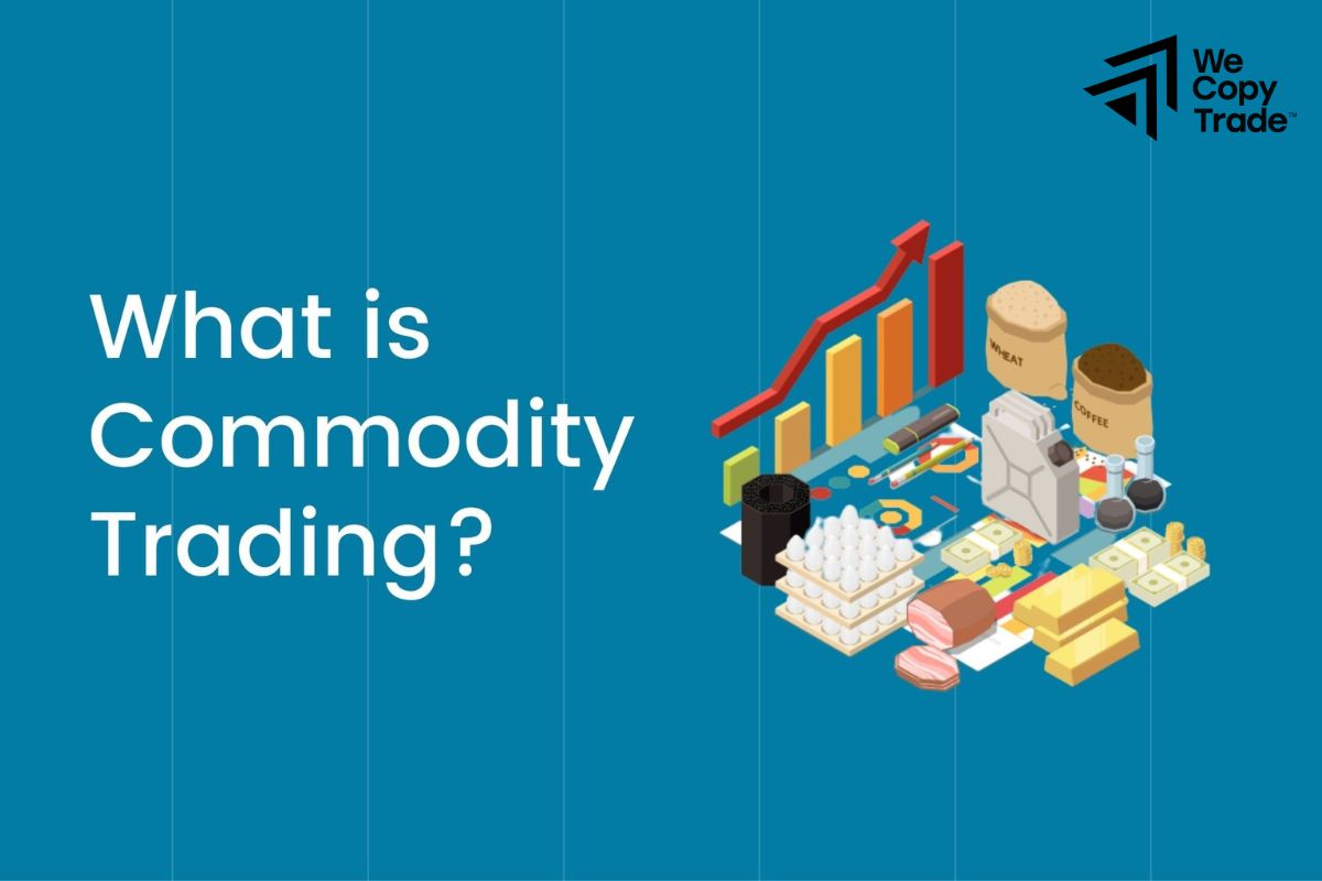What is commodity trading?