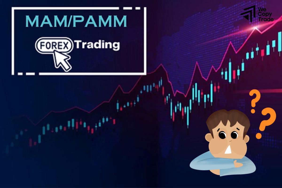 FAQ about PAMM and MAM Accounts