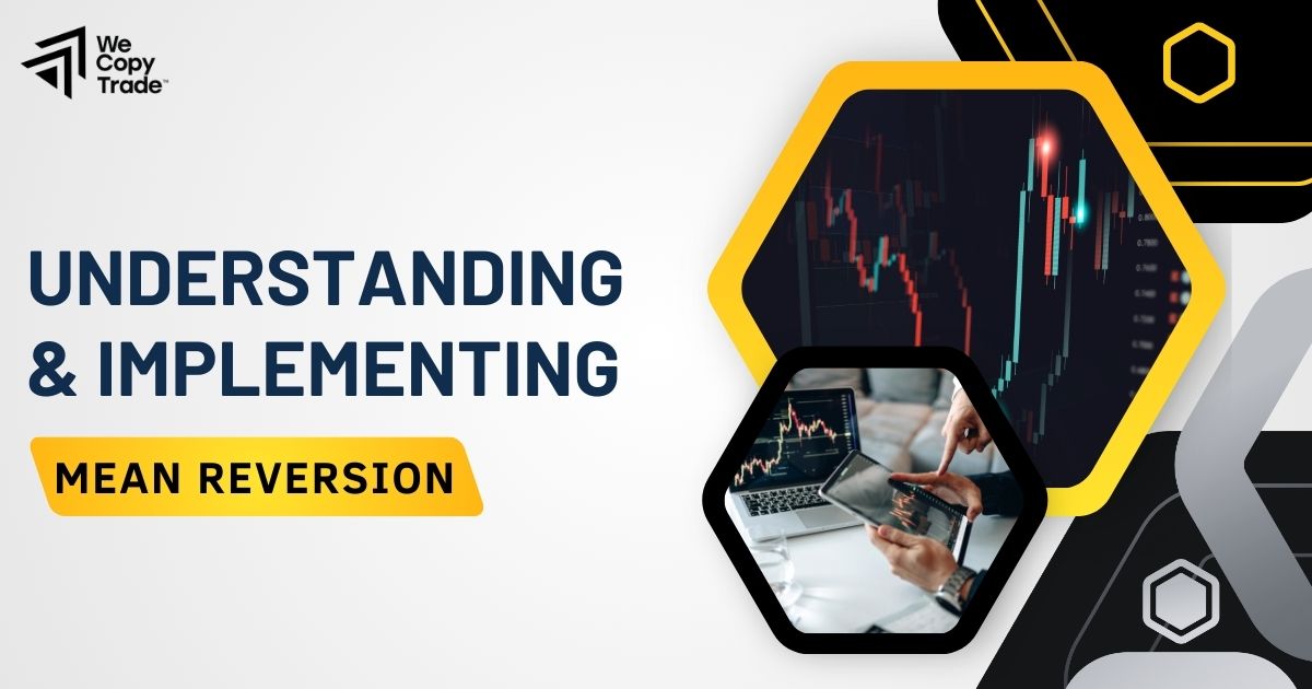 Understanding and Implementing Mean Reversion