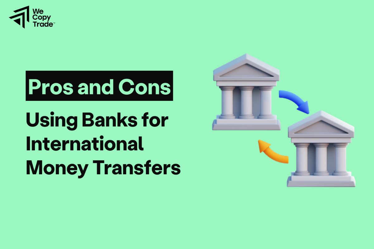 Pros and cons of forex bank transfers