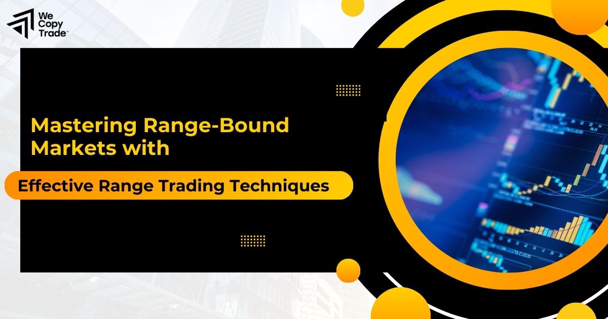 Mastering Range-Bound Markets with Effective Range Trading Techniques