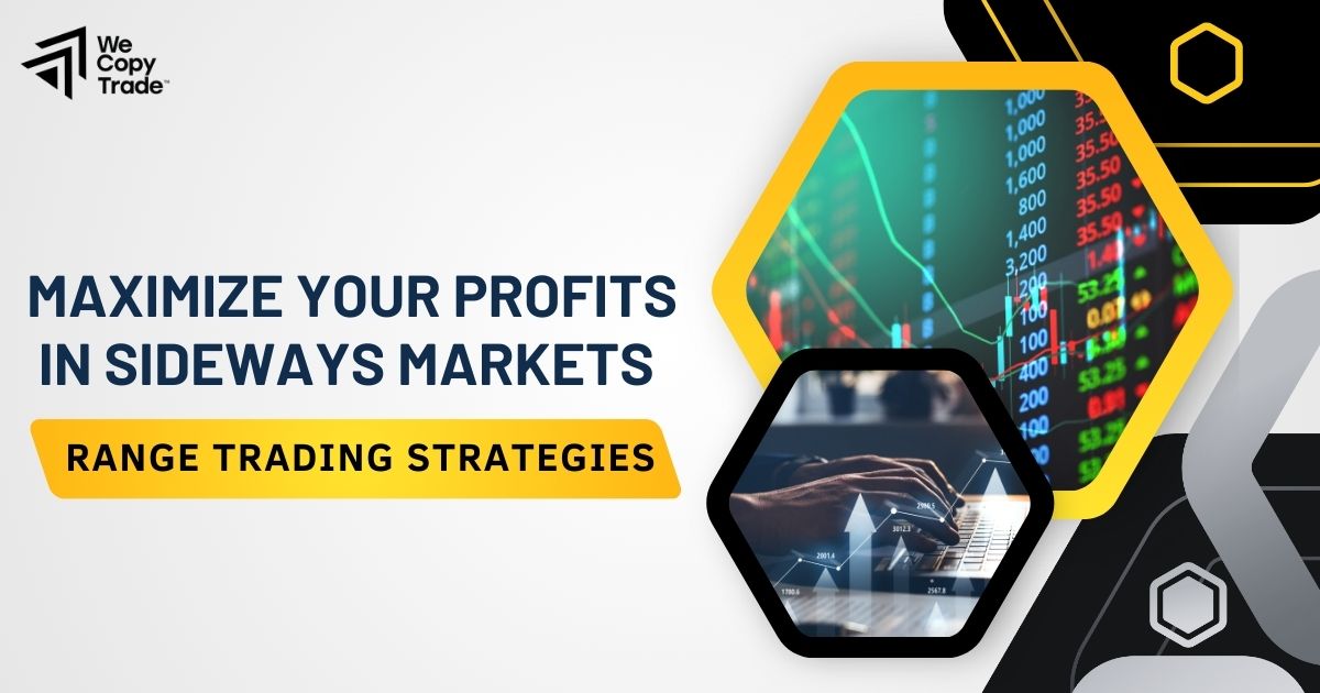 Maximize Your Profits in Sideways Markets: Range Trading Strategies