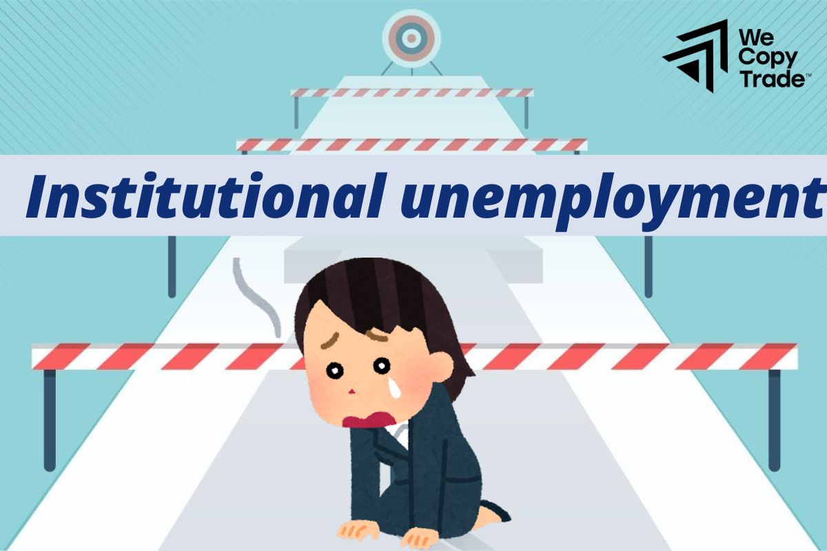 Institutional unemployment