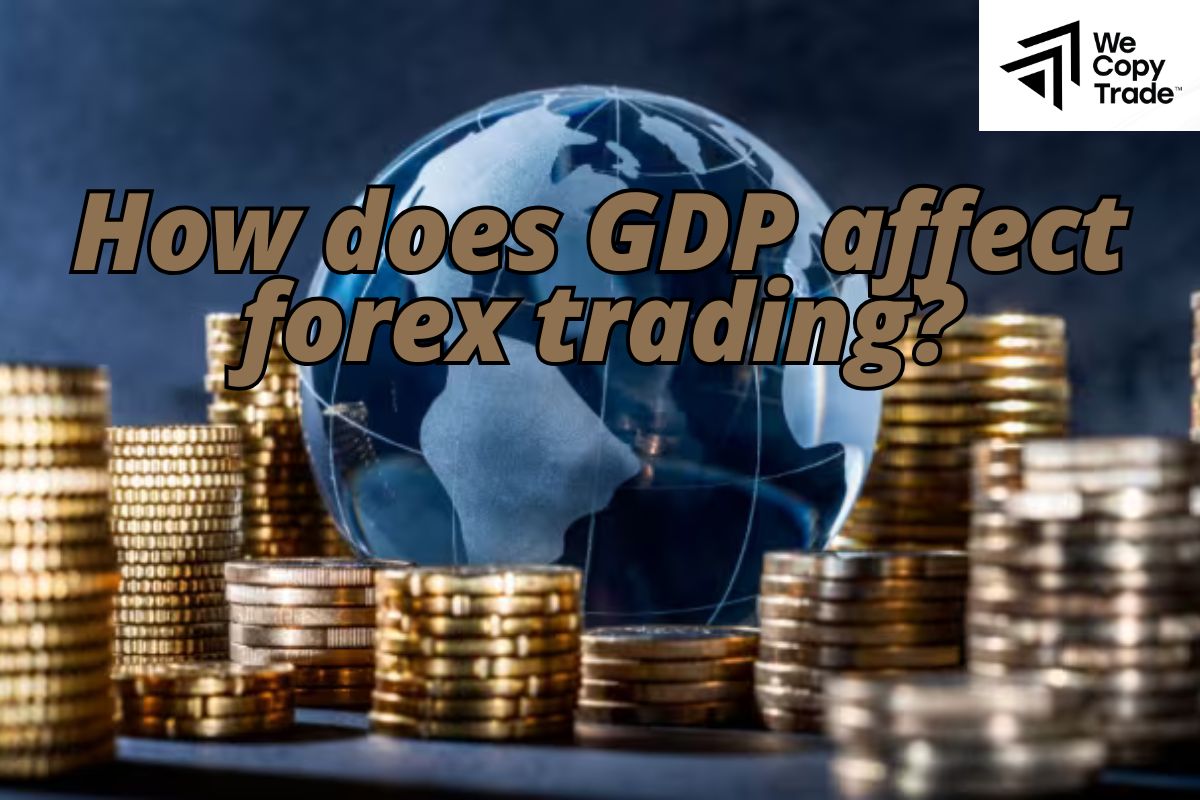 How does GDP affect forex trading?