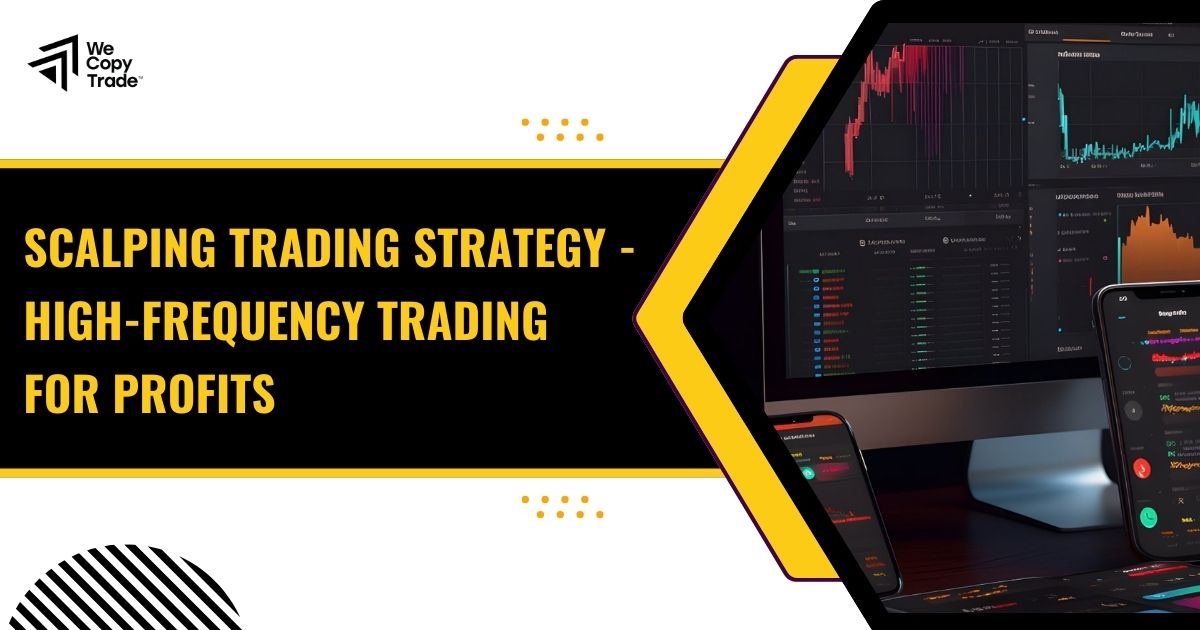 Scalping Trading Strategy - High-Frequency Trading for Profits