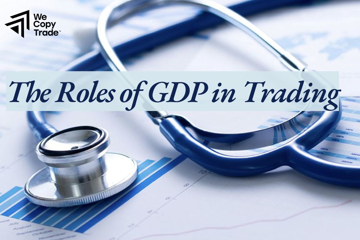 The Roles of GDP in Trading
