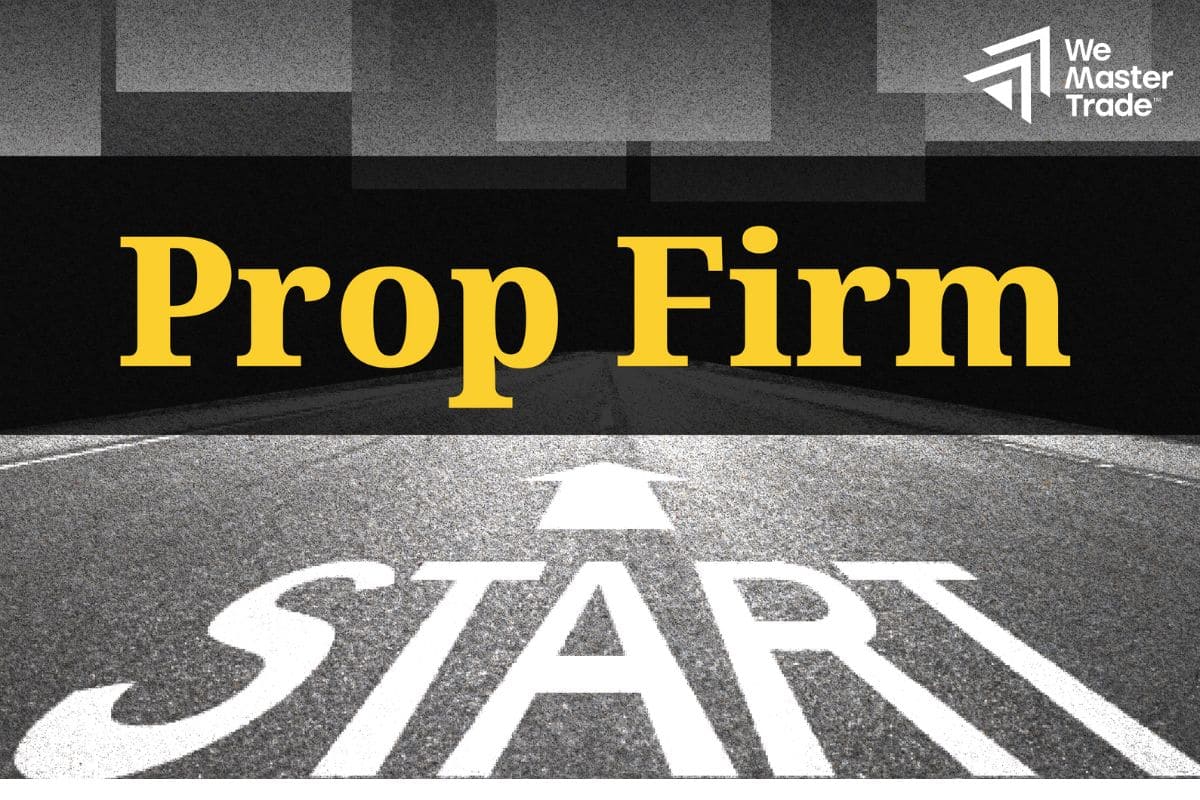 How to Start With Prop Firm Safely?