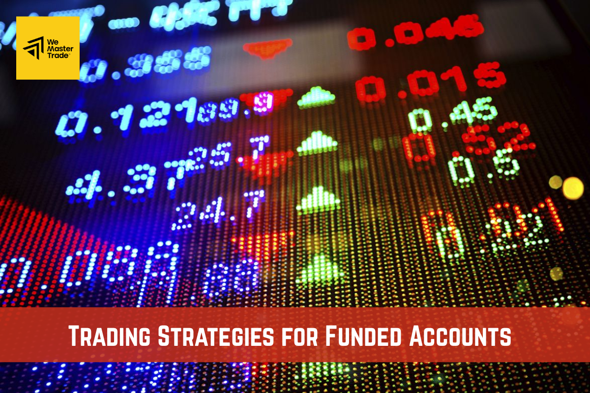 Trading Strategies for Funded Accounts