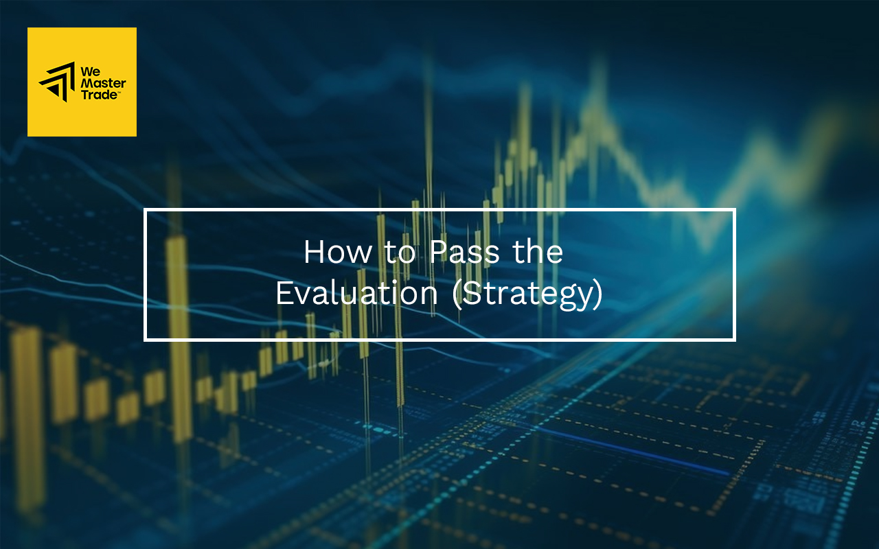 How to Pass the Evaluation (Strategy)