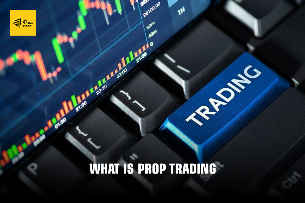 What Is Prop Trading