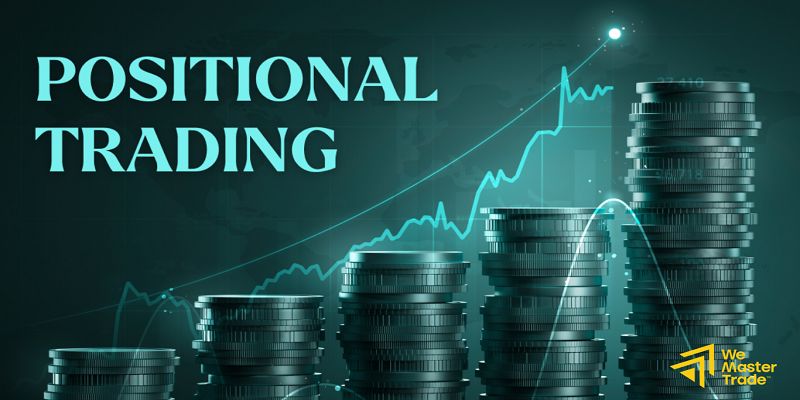 Position Trading ทำงานอย่างไร